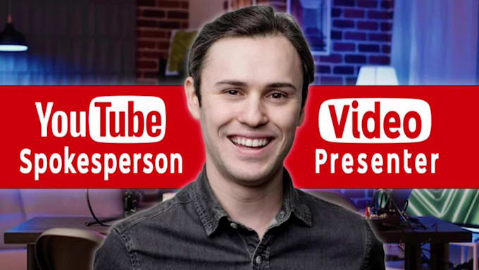 be your male spokesperson and presenter for your youtube channel
