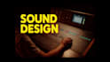 sound design, sound effects for your video, animation, game, film
