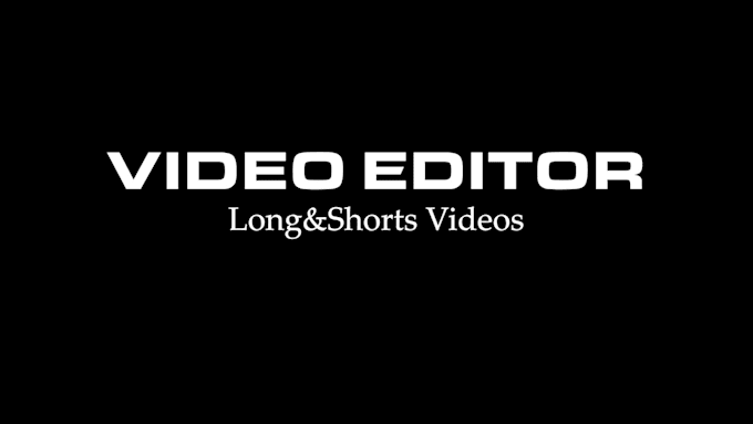 do professional shorts and long video editing services