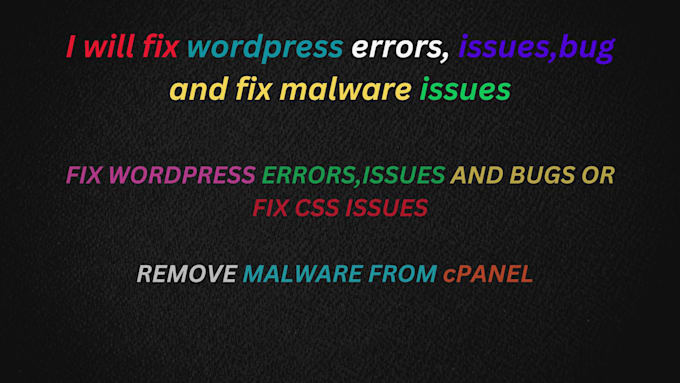fix wordpress errors, issues,bug and fix malware issues