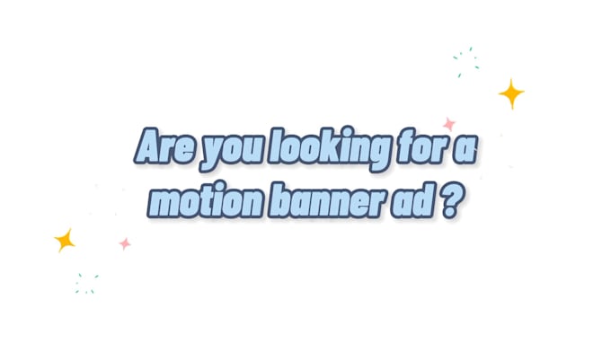 create motion graphics and video banner ads