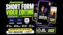 be your short form video editor for short form video editing