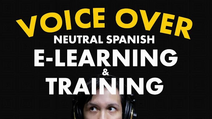 record voice over for elearning and training in spanish