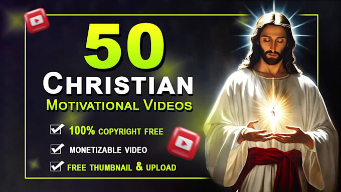create 50 christian motivational videos for youtube