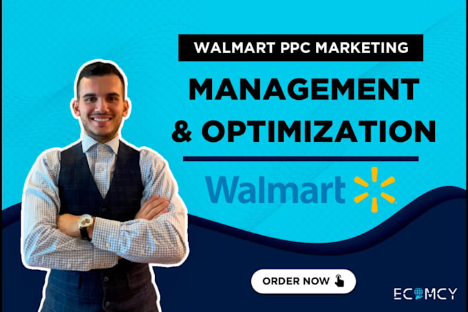 setup, optimize and manage walmart PPC campaigns