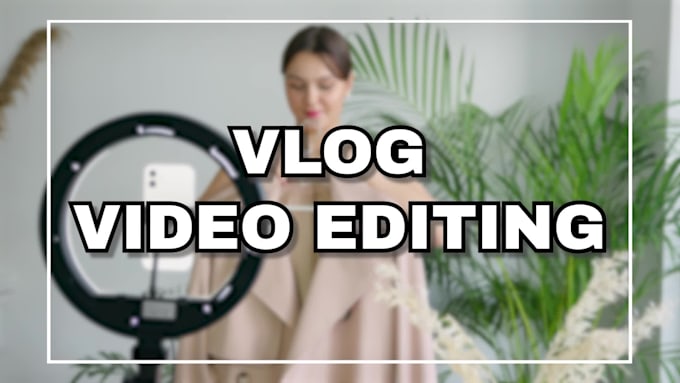 edit your vlog for youtube