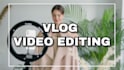 edit your vlog for youtube