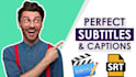 add subtitles or captions to your video