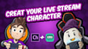 create stream character for live stream adobe character cc