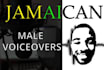 record a male voice over in a jamaican accent