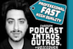 produce pro podcast intros outros and ad reads