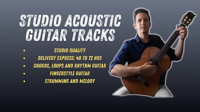 record beautiful acoustic guitar for your song,  studio sound