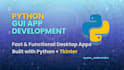 develop a custom python gui desktop app using tkinter with exe and apis