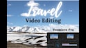 do cinematically your travel video editing and youtube vlog editing