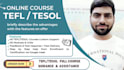 guide you and help you in tefl and tesol full course online via google meet