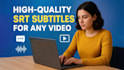 do transcribing and create srt or cc for your videos