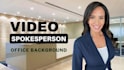 be your video spokesperson with an office background