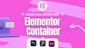 create or convert websites with elementor container, flexbox