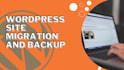 move, migration, transfer or backup on your wordpress site