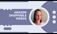 create amazon shoppable videos for your products