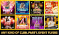 create a modern club, event, birthday, party flyer design