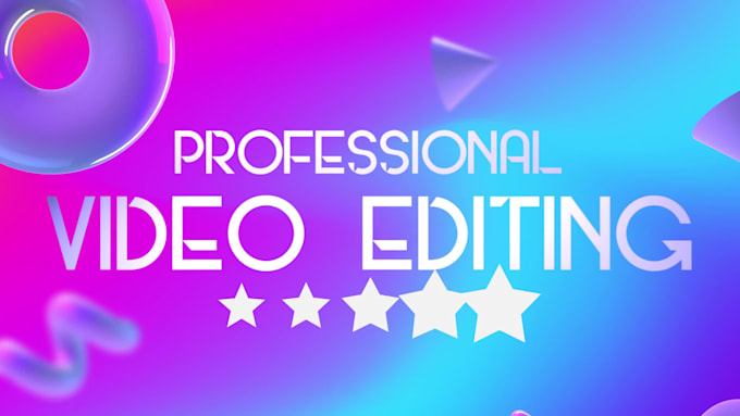 do professional video editing