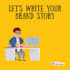 write your brand story or about us page