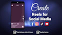 create alluring social media reels