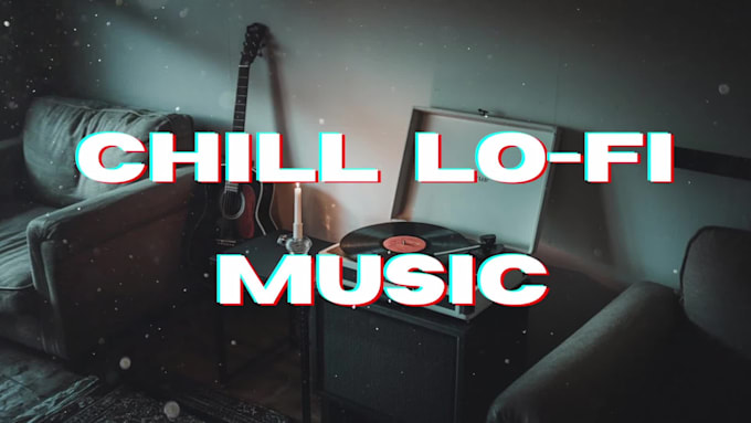 produce chill lofi hip hop beats or rap beat
