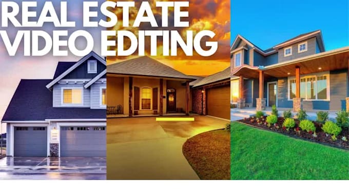 edit your real estate properties videos