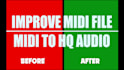convert your midi file in a professional audio track