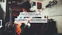 record professional guitars and bass for your song