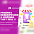 write highly converting descriptions and product listings