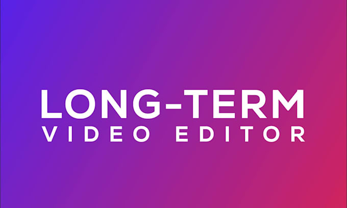 be your video editor on monthly basis