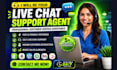 provide professional live chat support and customer service