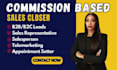 commission based sales closer high ticket sales closer b2b sales representative