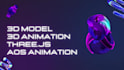 develop websites with 3d model, animations, and three js