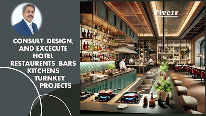 consult to plan, design your restaurant and hotel projects