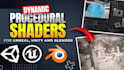 create dynamic procedural shaders using unreal engine, unity and blender