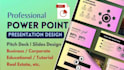 design powerpoint presentation, pitch deck and PPT slides