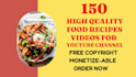 create high quality cooking video recipes for you