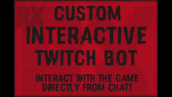 code an awesome, fully custom interactive twitch bot
