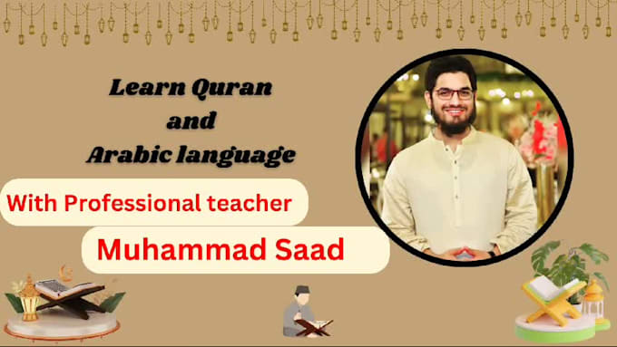 be your expert  quran teacher and arabic tutor, learn tajweed with me