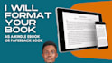 format your book for amazon KDP ebook or paperback