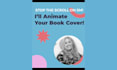 animate your book cover, flyer, or poster for social media