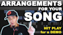 make professional sounding arrangments for you songs