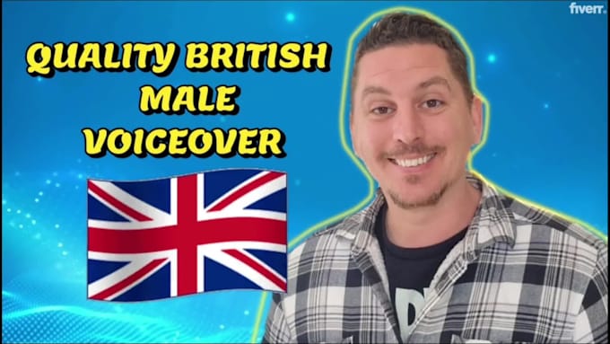 record a professional british male voice over for you
