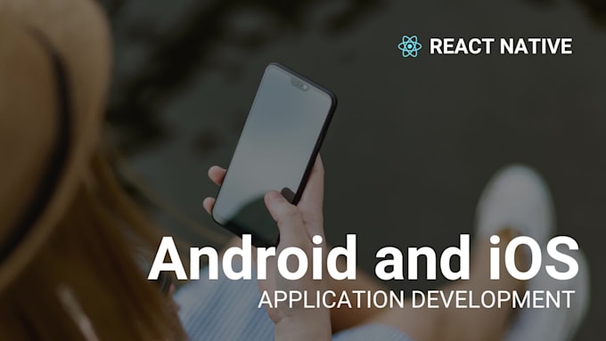 Develop android and ios mobile app using react native by Cyrildeschamps ...