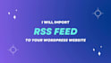 import RSS feeds to your wordpress website