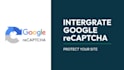 add invisible google recaptcha or no captcha recaptcha to wordpress